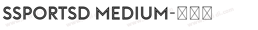 SSportsD Medium字体转换 SSportsD Medium字体转换